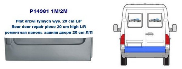 Панель кузова ремонтная задн двери 20 cm лев MERCEDES: SPRINTER 95-06 (ОЦИНКОВАНО!) (Страна производства: Польша)
